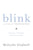 Blink: The Power of Thinking Without Thinking