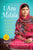 I Am Malala: The Girl Who Stood Up for Education and Changed the World