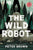 The Wild Robot: Volume 1