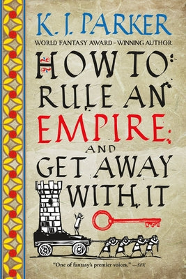 How to Rule an Empire and Get Away with It