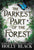 The Darkest Part of the Forest