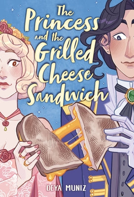 The Princess and the Grilled Cheese Sandwich (a Graphic Novel)