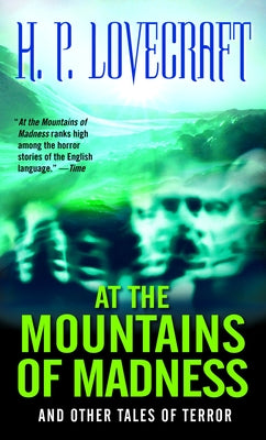 At the Mountains of Madness: And Other Tales of Terror