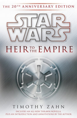 Heir to the Empire: Star Wars Legends (the Thrawn Trilogy)