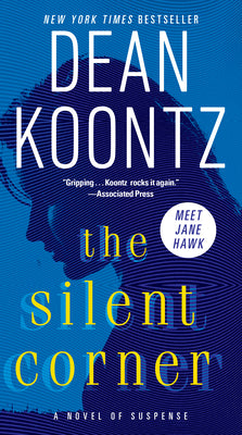 The Silent Corner: A Novel of Suspense