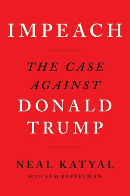 Impeach: The Case Against Donald Trump