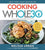 Cooking Whole30: Over 150 Delicious Recipes for the Whole30 & Beyond