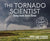 The Tornado Scientist: Seeing Inside Severe Storms