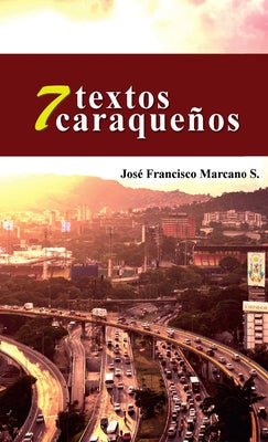 7 Textos Caraqueños