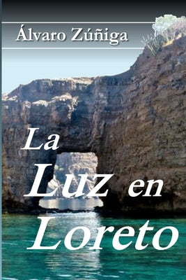 La Luz en Loreto