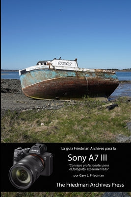 La guía Friedman Archives para la Sony A7 III