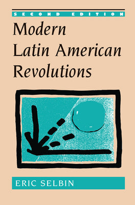 Modern Latin American Revolutions