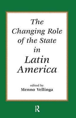 The Changing Role of the State in Latin America