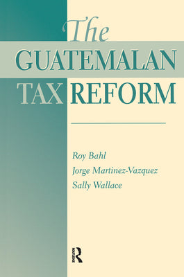 The Guatemalan Tax Reform