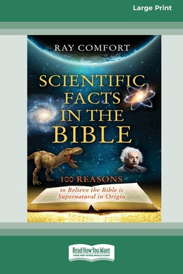 Scientific Facts In The Bible: [Updated Edition] [16pt Large Print Edition]