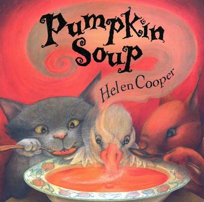 Pumpkin Soup: A Picture Book