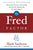 The Fred Factor: How Passion in Your Work and Life Can Turn the Ordinary Into the Extraordinary