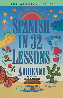 Spanish in 32 Lessons