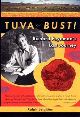 Tuva or Bust! Richard Feynman's Last Journey