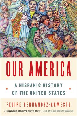 Our America: A Hispanic History of the United States