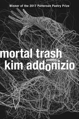 Mortal Trash: Poems