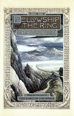 The Fellowship of the Ring: Being the First Part of the Lord of the Rings