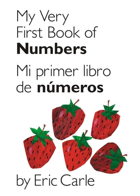 My Very First Book of Numbers / Mi Primer Libro de Números: Bilingual Edition