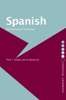 Spanish: An Essential Grammar