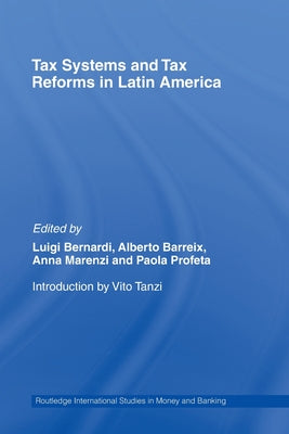 Tax Systems and Tax Reforms in Latin America