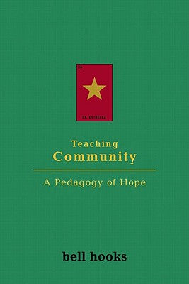 Teaching Community: A Pedagogy of Hope