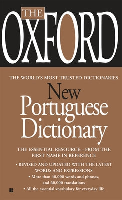 The Oxford New Portuguese Dictionary: Portuguese-English, English-Portuguese