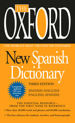 The Oxford New Spanish Dictionary: Third Edition