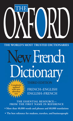 The Oxford New French Dictionary: Third Edition