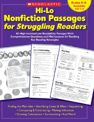 Hi-Lo Nonfiction Passages for Struggling Readers: Grades 6-8: 80 High-Interest/Low-Readability Passages with Comprehension Questions and Mini-Lessons