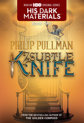 His Dark Materials: The Subtle Knife (Book 2)