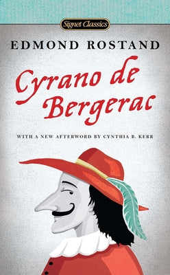 Cyrano de Bergerac: A Heroic Comedy in Five Acts