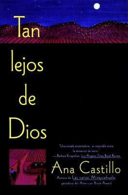 Tan Lejos de Dios = So Far from God