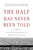 The Half Has Never Been Told: Slavery and the Making of American Capitalism