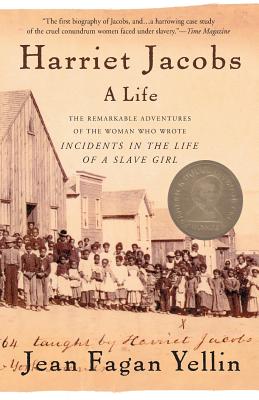 Harriet Jacobs: A Life