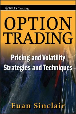 Option Trading: Pricing And Volatility Strategies And Techniques ...