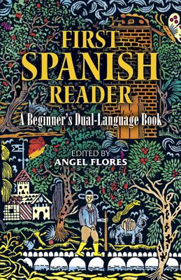 First Spanish Reader: A Beginner's Dual-Language Book