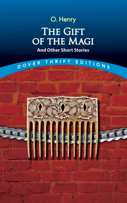 The Gift of the Magi and Other Short Stories