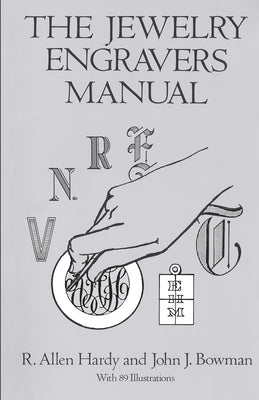 The Jewelry Engravers Manual