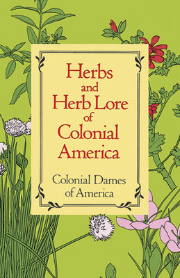 Herbs and Herb Lore of Colonial America – Unimart.com