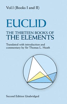 The Thirteen Books of the Elements, Vol. 1: Volume 1