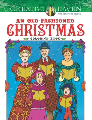 Creative Haven an Old-Fashioned Christmas Coloring Book