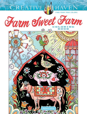 Creative Haven Farm Sweet Farm Coloring Book