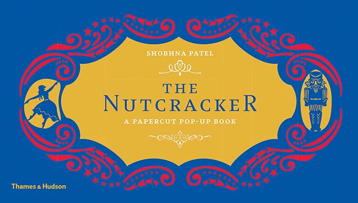 The Nutcracker: A Papercut Pop-Up Book