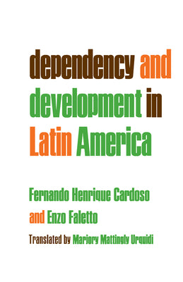 Dependency and Development in Latin America