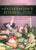 Encarnación's Kitchen: Mexican Recipes from Nineteenth-Century California Volume 9